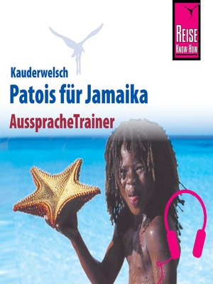 cover image of Reise Know-How Kauderwelsch AusspracheTrainer Patois für Jamaika